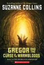 Gregor and the Curse of the Warmbloods (Underland Chronicles Series #3)