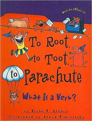 To Root, to Toot, to Parachute: What Is a Verb?