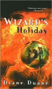 Title: Wizard's Holiday, Author: Diane Duane