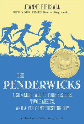 The Penderwicks: A Summer Tale of Four Sisters, Two Rabbits, and a Very Interesting Boy