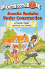 Amelia Bedelia Under Construction (I Can Read Book Series Level 2)