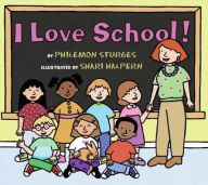 Title: I Love School!, Author: Philemon Sturges