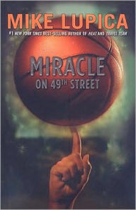 Title: Miracle on 49th Street, Author: Mike Lupica