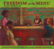 Title: Freedom on the Menu: The Greensboro Sit-Ins, Author: Carole Boston Weatherford