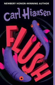 Title: Flush, Author: Carl Hiaasen