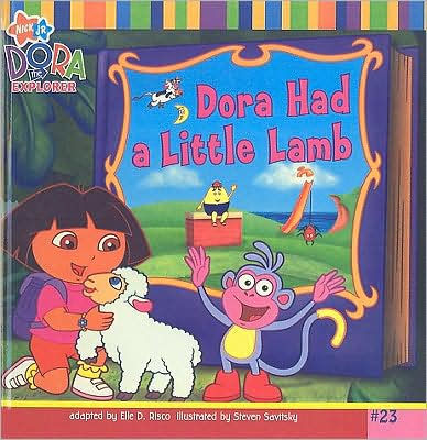 Dora Had a Little Lamb (Dora the Explorer Series) by Elle D. Risco ...