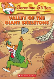 Title: Valley of the Giant Skeletons (Geronimo Stilton Series #32), Author: Geronimo Stilton