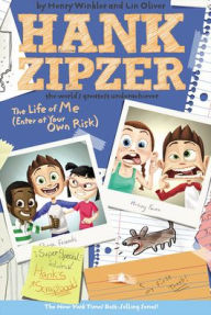 Title: The Life of Me: Enter at Your Own Risk (Hank Zipzer Series #14), Author: Henry Winkler