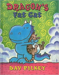 Title: Dragon's Fat Cat (Dragon Tales Series), Author: Dav Pilkey