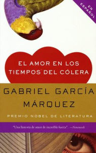 Title: El amor en los tiempos del cólera / Love in the Time of Cholera, Author: Gabriel García Márquez