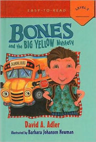 Title: Bones and the Big Yellow Mystery (Jeffrey Bones Series), Author: David A. Adler