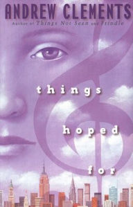 Title: Things Hoped for, Author: Andrew Clements