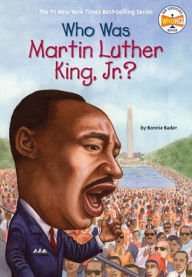 Title: Who Was Martin Luther King, Jr.?, Author: Bonnie Bader