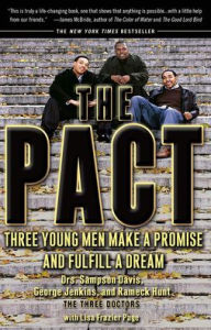 Title: The Pact: Three Young Men Make a Promise and Fulfill a Dream, Author: Sampson Davis