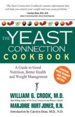 The Yeast Connection Cookbook: A Guide to Good Nutrition, Better Health, and Weight Management