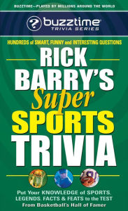 Title: Rick Barry's Super Sports Trivia, Author: Rick Barry