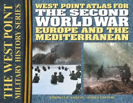 Title: The Second World War: Europe and the Mediterrean Atlas, Author: Thomas E. Griess