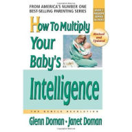Title: How to Multiply Your Baby's Intelligence, Author: Glenn Doman