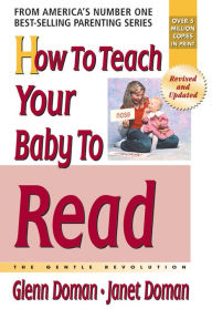 Title: How to Teach Your Baby to Read, Author: Glenn Doman