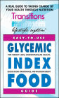 Glycemic Index Food Guide: For Weight Loss, Cardiovascular Health, Diabetic Management, and Maximum Energy