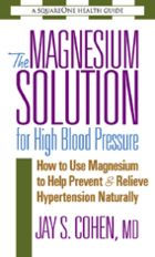 The Magnesium Solution for High Blood Pressure