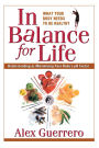 In Balance for Life: Understanding and Maximizing Your Body's pH Factor