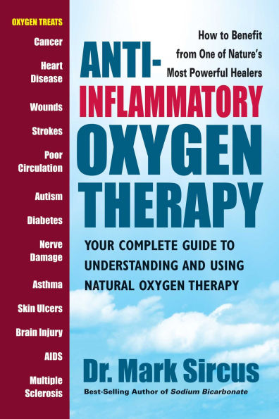 Anti-Inflammatory Oxygen Therapy: Your Complete Guide to Understanding and Using Natural Therapy