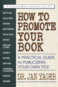 Free books downloads for tablets How to Promote Your Book: A Practical Guide to Publicizing Your Own Title