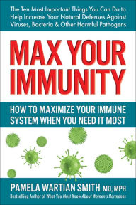 Ebooks and download Max Your Immunity: How to Maximize Your Immune System When You Need It Most  by  9780757005121 in English