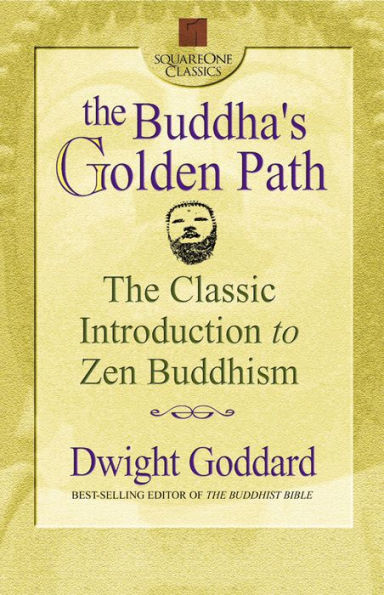 The Buddha's Golden Path: The Classic Introduction to Zen Buddhism