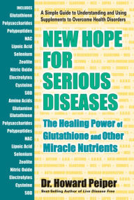 Title: New Hope for Serious Diseases, Author: Howard Peiper