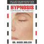 Hypnosis: Controlling the Inner You