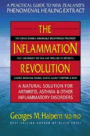 The Inflammation Revolution: A Natural Solution for Arthritis, Asthma & Other Inflammatory Disorders