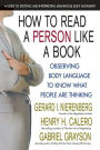How to Read a Person Like a Book: Observing Body Language to Know What People Are Thinking