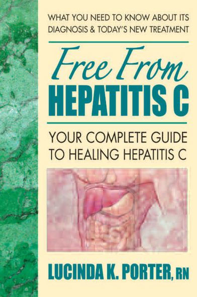 Free from Hepatitis C: Your Complete Guide to Healing Hepatitis C