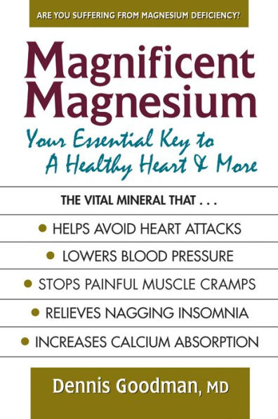 Magnificent Magnesium: Your Essential Key to a Healthy Heart & More