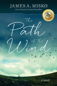 Title: The Path of the Wind, Author: James A. Misko