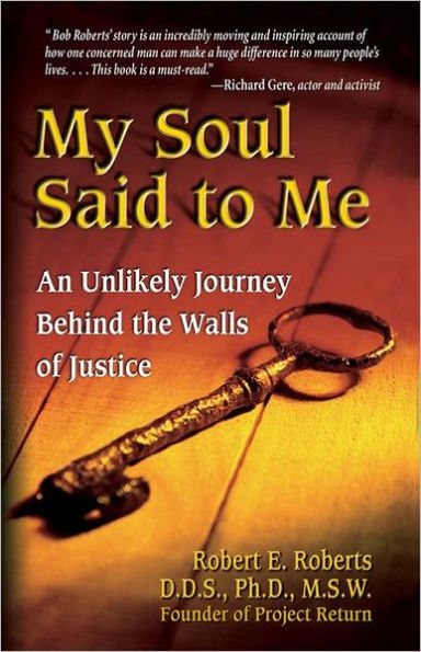 My Soul Said to Me: An Unlikely Journey Behind the Walls of Justice