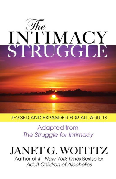 The Intimacy Struggle: Revised and Expanded for All Adults