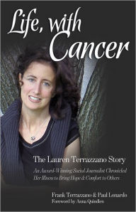 Title: Life, with Cancer: The Lauren Terrazzano Story, Author: Frank Terrazzano