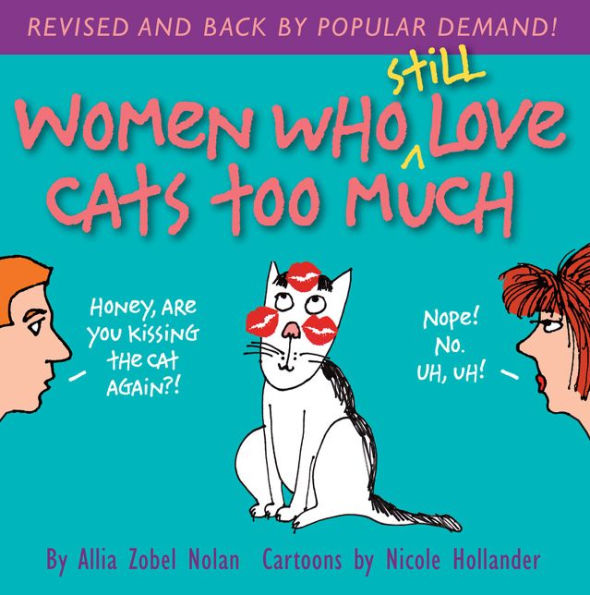Women Who Still Love Cats Too Much