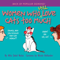 Title: Women Who Still Love Cats Too Much, Author: Allia Nolan