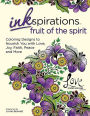 Inkspirations Fruit of the Spirit: Coloring Designs to Nourish You with Love, Joy, Faith, Peace and More