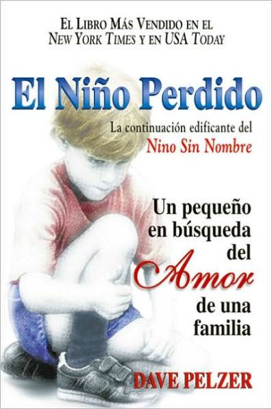 El niño perdido: Un pequeno en búsqueda del amor de una familia (The Lost Boy: A Foster Child's Search for the Love of a Family)