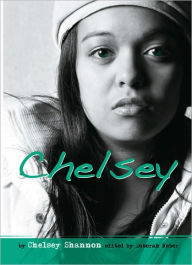 Title: Chelsey: My True Story of Murder, Loss, and Starting Over, Author: Chelsey Shannon