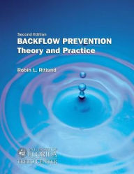 Title: Backflow Prevention: Theory and Practice / Edition 2, Author: University Of (Treeo) Florida