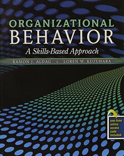 Organizational Behavior: A Skills-Based Approach / Edition 1