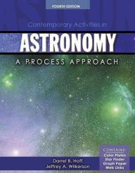 Title: Contemporary Activities in Astronomy: A Process Approach / Edition 4, Author: Darrel B Hoff