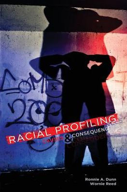 Racial Profiling: Causes and Consequences / Edition 1