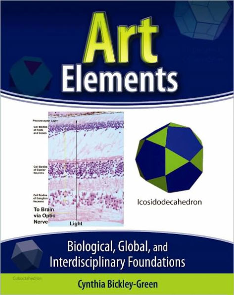 Art Elements: Biological, Global and Interdisciplinary Foundations / Edition 1
